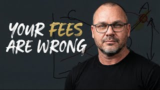 Your Fee Structure Is Costing You Thousands Every Month
