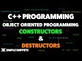Constructors & Destructors in C++ Programming | Object Oriented Programming Concepts