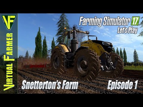 Let's Play Farming Simulator 17 - Snetterton's Farm, Episode 1: Preparing the Soil