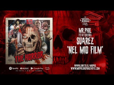 MR.PHIL ft. SUAREZ - NEL MIO FILM