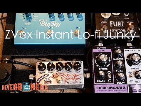 ZVex Instant Lo-fi Junky Demo/Review - ReverbNerds.com