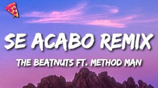 The Beatnuts - Se Acabo Remix (Lyrics) ft. Method Man