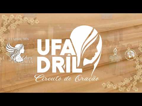 CÍRCULO DE ORAÇÃO - 03/04/2026 #Ufadril #reprise