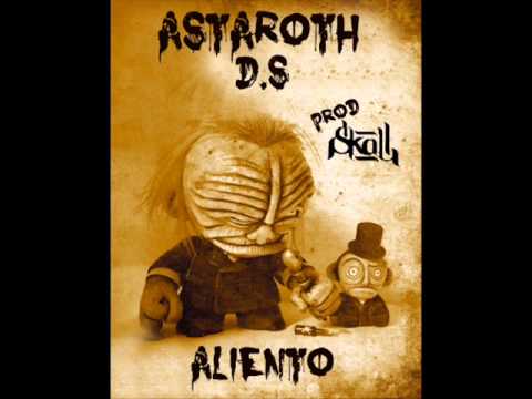 Astaroth Ds ft. Skall - Aliento (2013)