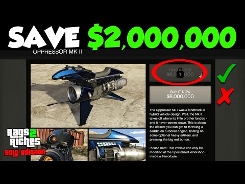 How to CORRECTLY Buy the Oppressor Mk II (DON'T PAY $8,000,000) | Rags to Riches SOLO #8