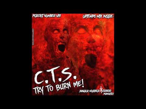 DMTPODCAST008 - C.T.S. - TRY TO BURN ME!