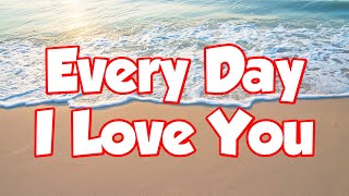 Every Day I Love You - Boyzone (Lyrics) ( MIX LYRICS )