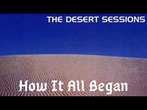 Josh Homme & The Desert Sessions: How It All Started