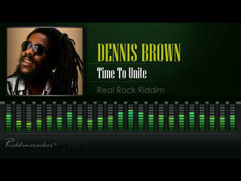 Dennis Brown - Time To Unite (Real Rock Riddim) [HD]