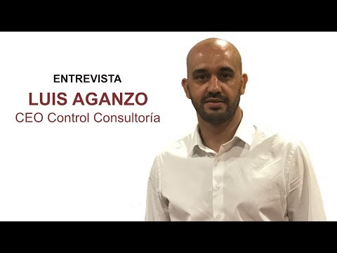 Entrevista Luis Aganzo, CEO Control Consultor�a