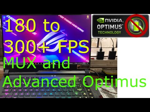 2021 Asus lagging know how to bypass and understand the working of Optimus mux and advanced Optimus.