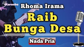 Download lagu RAIB BUNGA DESA - RHOMA IRAMA [ KARAOKE DANGDUT NADA PRIA ] mp3