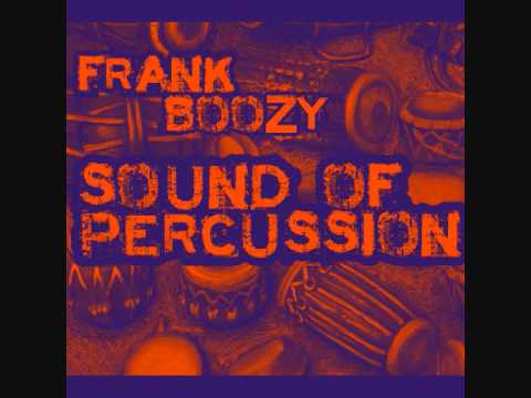Frank Boozy - Sound of Percussion (DJ SET 2012 February TECH-HOUSE)