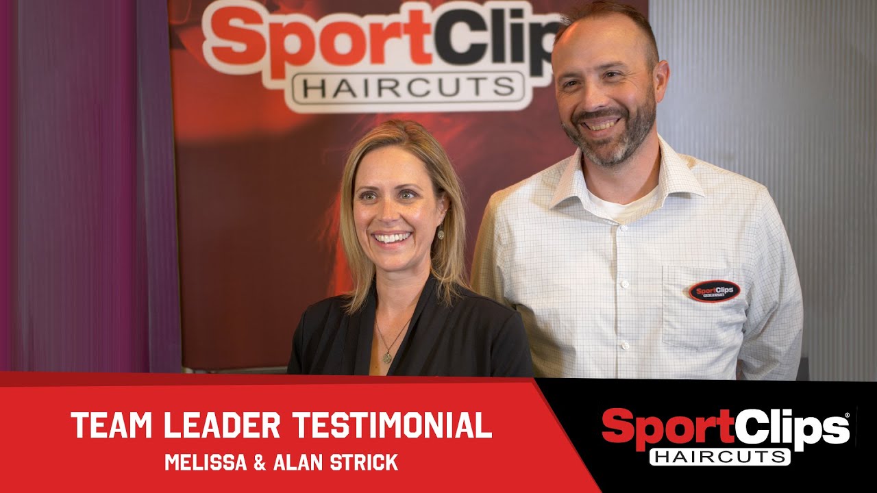 Melissa & Alan Strick - Sport Clips Team Leader Testimonial