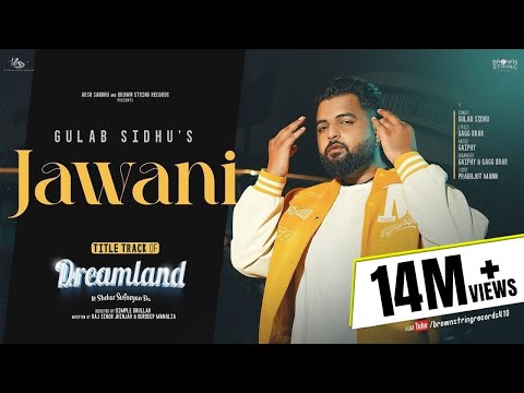 Jawani : Gulab Sidhu | Raj Jhinjar | Gurdeep Manalia | Dreamland |  Web Series | New Punjabi Song