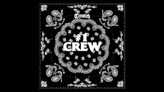 TREATED CREW - #1 CREW