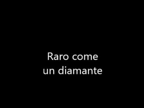 Raro come un diamante - canti con testo