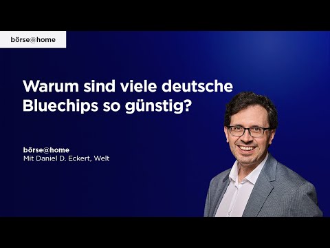 Warum sind viele deutsche Bluechips so günstig? Mit Daniel Eckert, @WELTVideoTV #232
