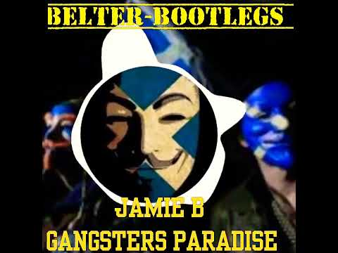 JaMiE B - Gangsters Paradise 💥📀💥📀💥📀💥📀💥📀💥💥💥📀💥📀💥