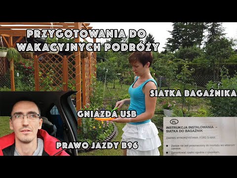 Nasze przygotowania do wycieczek: prawo jazdy B96, gniazda USB w S-MAX, kamera Osmo Pocket