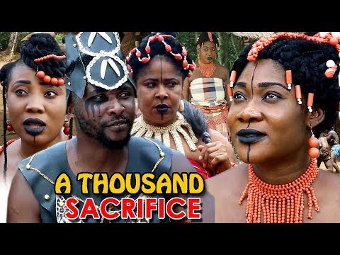 New Movie Alert "A THOUSAND SACRIFICE" Season 3&4 - (Mercy Johnson) 2019 Latest Nollywood Epic Movie