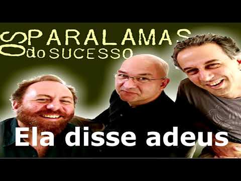 Sem Mais Adeus - Paralamas do Sucesso