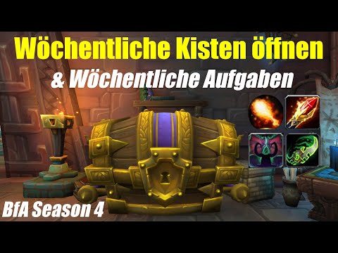 WoW 8.3 - Wöchentliche Kisten öffnen & Wöchentliche Aufgaben