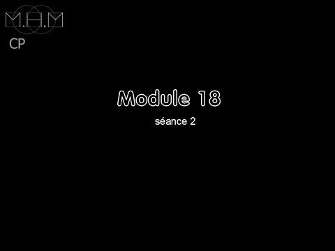 MHM CP Module 18 Séance 2