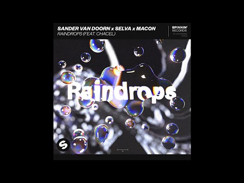 |Future Rave| Sander van Doorn & Selva x Macon feat. Chacel - Raindrops (Extended Mix)