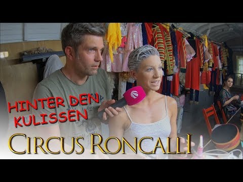 Circus Roncalli: Hinter den Kulissen