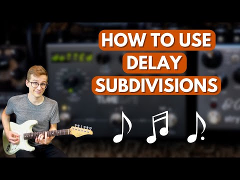 Delay Pedal Subdivisions - What To Use Them For