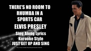 Elvis There&#39;s No Room To Rhumba In A Sports Car HQ SAL