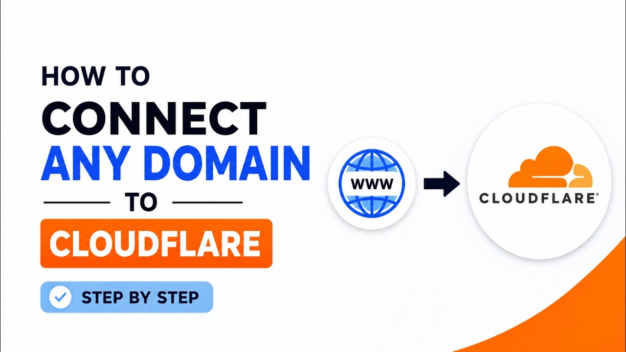 How to Connect Any Domain to Cloudflare | Step-by-Step Guide for Beginners