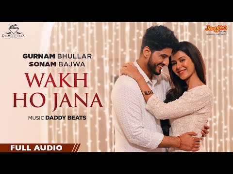 Wakh Ho Jana (Full Audio) — watch video