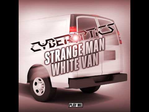 Cyberoptics - Strange Man, White Van (Original Mix) [Fr...