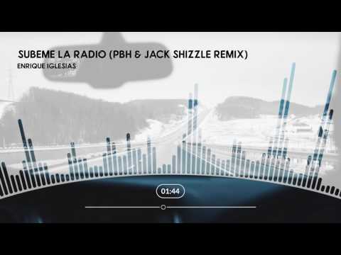 [Premiere] Enrique Iglesias - Subeme La Radio (PBH & Jack Shizzle Remix)