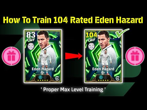 Free Epic Eden Hazard Best Training Guide  eFootball™ 2026 Mobile 🔥☺️