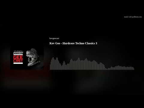 Kev Gee - HardcoreTechno Classics 3