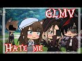 Hate me | GachaLife Music Video| GLMV