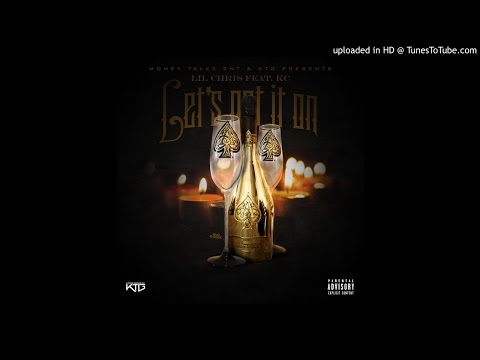 Lil Chris Feat KC  '' Let's Get It On '' Prod By @dondazegotbeats (TRAP SCHOLARZ)