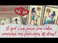 O Quê VIRÁ Para A Sua VIDA AMOROSA Nos PRÓXIMOS 30 DIAS Henrique Cecatto Tarot