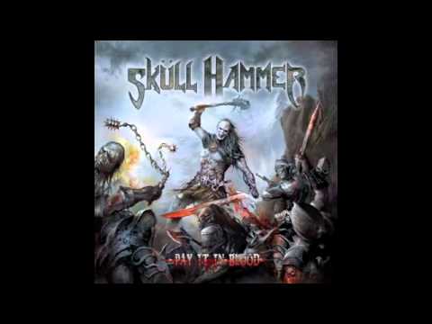 Skull Hammer - Pay It In Blood (2010)
