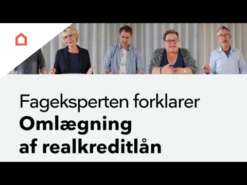 Fageksperten forklarer: Omlægning af realkreditlån