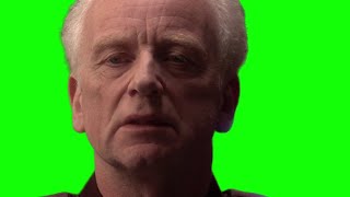 Palpatine “I can feel your anger, it gives you focus” green screen