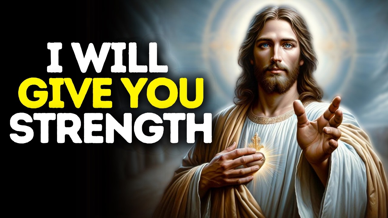 I'll Give You Strength | God Says | God Message Today | Gods Message Now | God Message