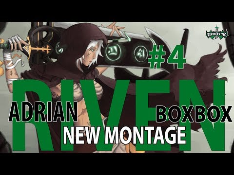 New BoxBox , Adrian Riven ( Hexflash) - Riven New Montage 2018 - This is 2018 BoxBox  #4