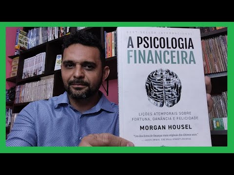 A PSICOLOGIA FINANCEIRA - MORGAN HOUSEL (#2024.02)