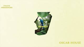 Oscar House - Parrot video