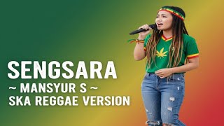 Download lagu Sengsara – Mansyur S | Ska Reggae Cover | Dangdut Reggae Version mp3