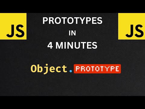 JS Prototypes in 4 Minutes